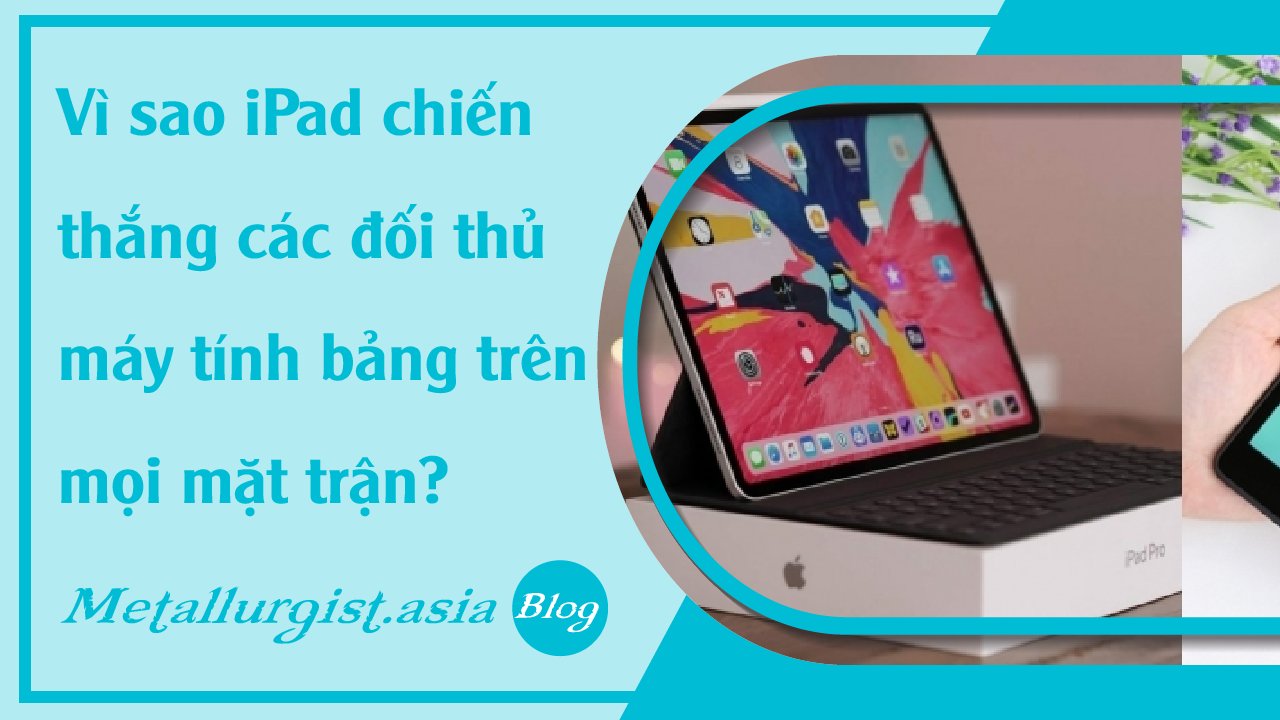 faq-bi-sao-ipad-chien-thang-doi-thu-tren-moi-mat-tran